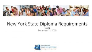 New York State Diploma Requirements SCDN December 12