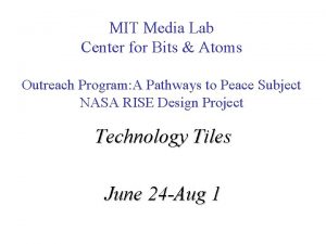 Mit center for bits and atoms
