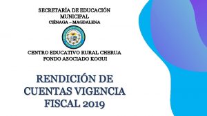 SECRETARA DE EDUCACIN MUNICIPAL CINAGA MAGDALENA CENTRO EDUCATIVO