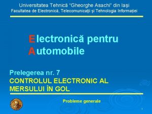 Universitatea Tehnic Gheorghe Asachi din Iai Facultatea de