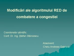 Modificri ale algoritmului RED de combatere a congestiei