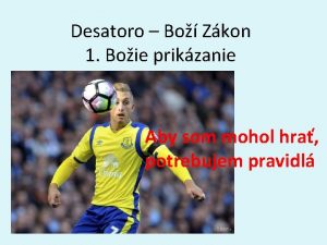 Desatoro Bo Zkon 1 Boie prikzanie Aby som