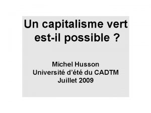 Un capitalisme vert estil possible Michel Husson Universit