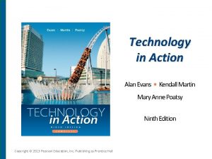 Technology in Action Alan Evans Kendall Martin Mary