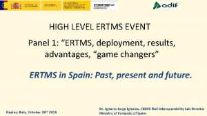 HIGH LEVEL ERTMS EVENT Panel 1 ERTMS deployment