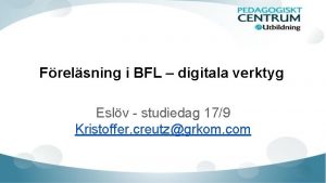 Frelsning i BFL digitala verktyg Eslv studiedag 179