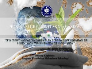 PROGRAM KREATIVITAS MAHASISWA KETUA ANGGOTA JULIUS GUNTUR RUDI