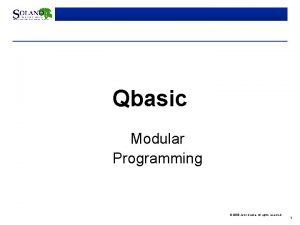 Qbasic Modular Programming 2000 John Urrutia All rights