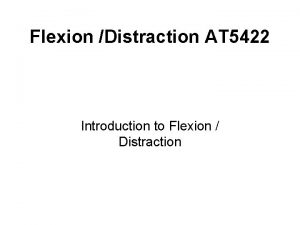 Flexion Distraction AT 5422 Introduction to Flexion Distraction