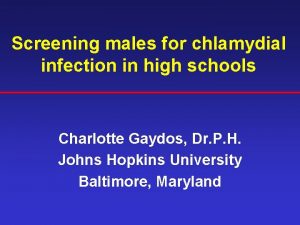 Screening males for chlamydial infection in high schools