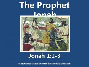 The Prophet Jonah 1 1 3 ROBISON STREET