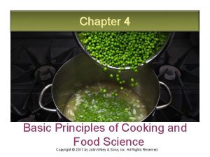 Chapter 4 Basic Principles of Cooking and Food
