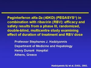 Peginterferon alfa2 a 40 KD PEGASYS in combination