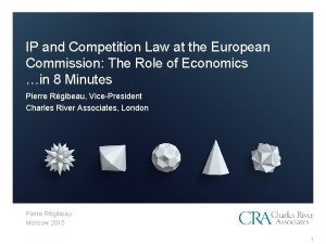 IP and Competition Law at the European Commission