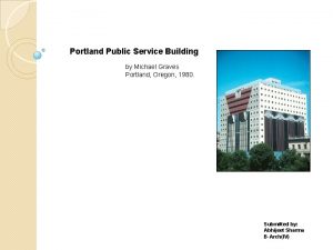 Portland Public Service Building by Michael Graves Portland