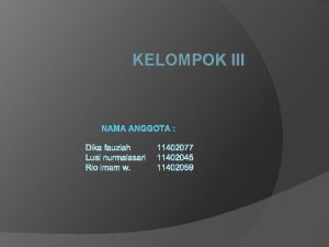 KELOMPOK III NAMA ANGGOTA ETIKET BERTAMU MENERIMA TAMU