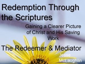 Redemption Through the Scriptures Gaining a Clearer Picture