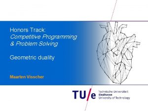 Honors Track Competitive Programming Problem Solving Geometric duality