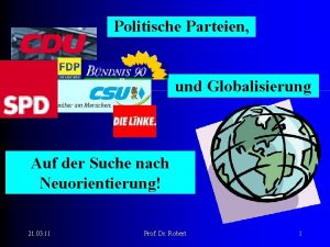 Politische Parteien und Globalisierung Auf der Suche nach