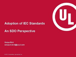 Adoption of IEC Standards An SDO Perspective Sonya