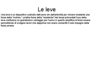 Le leve Una leva un dispositivo costruito dalluomo