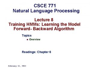 CSCE 771 Natural Language Processing Lecture 8 Training