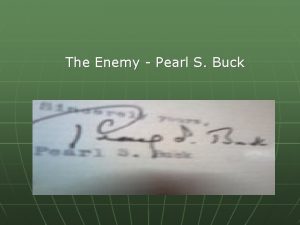 The Enemy Pearl S Buck The Enemy Know
