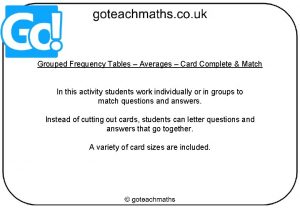 Grouped Frequency Tables Averages Card Complete Match In