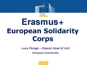Erasmus European Solidarity Corps Luca Perego Deputy Head