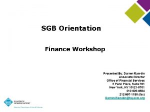 SGB Orientation Finance Workshop Presented By Darren Ramdin