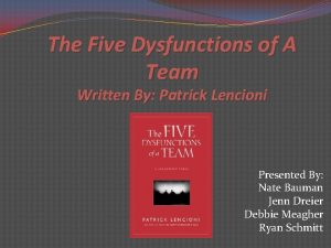 The Five Dysfunctions of A Team Written By