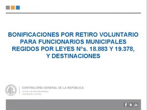 BONIFICACIONES POR RETIRO VOLUNTARIO PARA FUNCIONARIOS MUNICIPALES REGIDOS