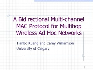 A Bidirectional Multichannel MAC Protocol for Multihop Wireless