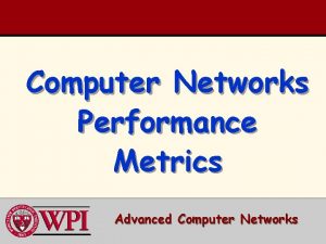 Computer Networks Performance Metrics Advanced Computer Networks Computer