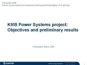 Petromaks KMB Electric power systems for subsea processing