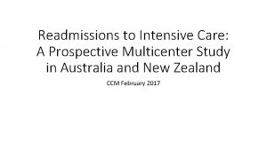 Readmissions to Intensive Care A Prospective Multicenter Study