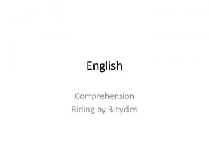 English Comprehension Riding by Bicycles The health benefits