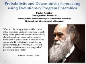 Probabilistic and Deterministic Forecasting using Evolutionary Program Ensembles