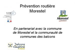 Prvention routire Morestel En partenariat avec la commune