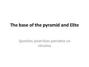 The base of the pyramid and Elite Sportistu