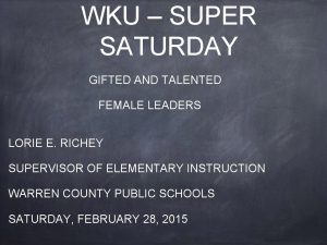 WKU SUPER SATURDAY GIFTED AND TALENTED FEMALE LEADERS