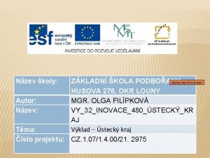 Nzev koly ZKLADN KOLA PODBOANY Anotace HUSOVA 276