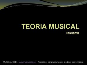 TEORIA MUSICAL Iniciante MUSICAL CCB www musicalccb net