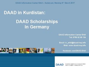 DAAD Information Center Erbil Sulaimani Monday 6 th