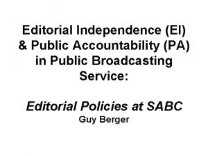 Editorial Independence EI Public Accountability PA in Public