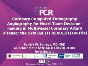 Coronary Computed Tomography Angiography for Heart Team Decisionmaking