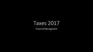 Taxes 2017 Financial Management Property Taxes Imposed by