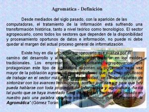 Agromtica Definicin Desde mediados del siglo pasado con