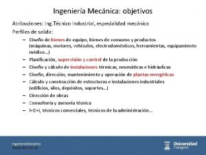 Ingeniera Mecnica objetivos Atribuciones Ing Tcnico Industrial especialidad