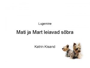 Lugemine Mati ja Mart leiavad sbra Katrin Kisand